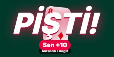 Ein großes PİŞTİ! auf dem Tisch mit einem +10-Abzeichen darunter